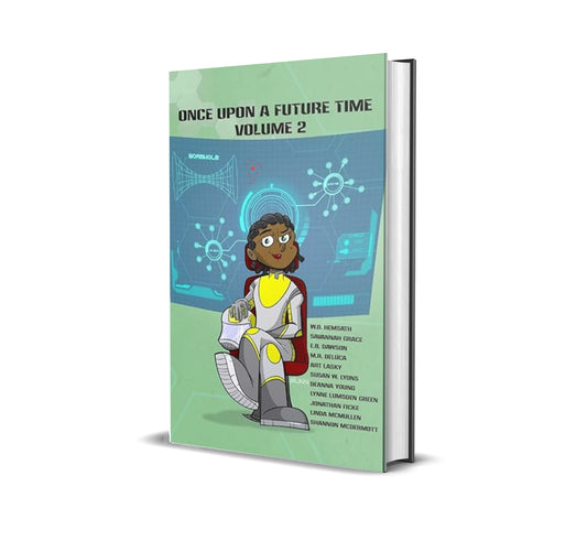 Once Upon a Future Time, Volume 2
